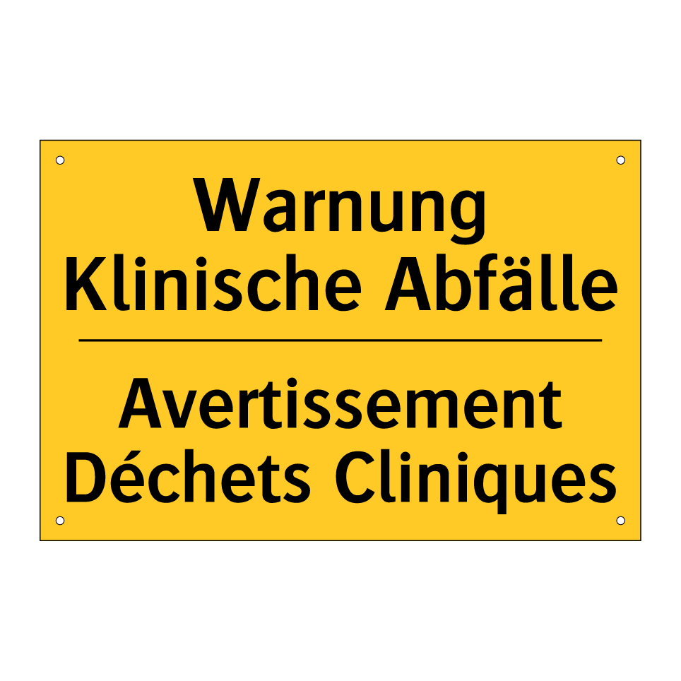Warnung Klinische Abfälle - Avertissement Déchets Cliniques /.../