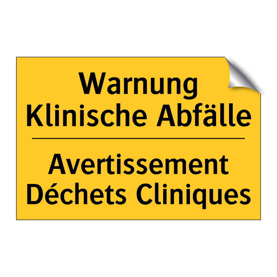 Warnung Klinische Abfälle - Avertissement Déchets Cliniques /.../