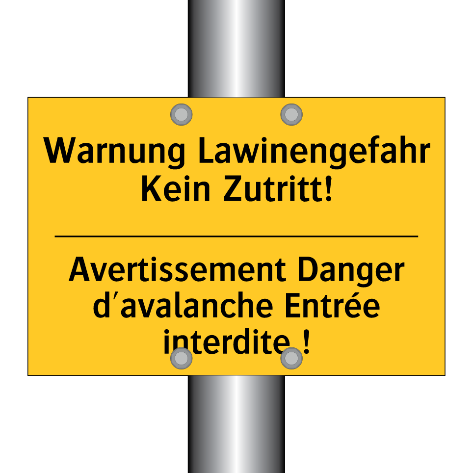 Warnung Lawinengefahr Kein Zutritt! /.../ - Avertissement Danger d'avalanche  /.../