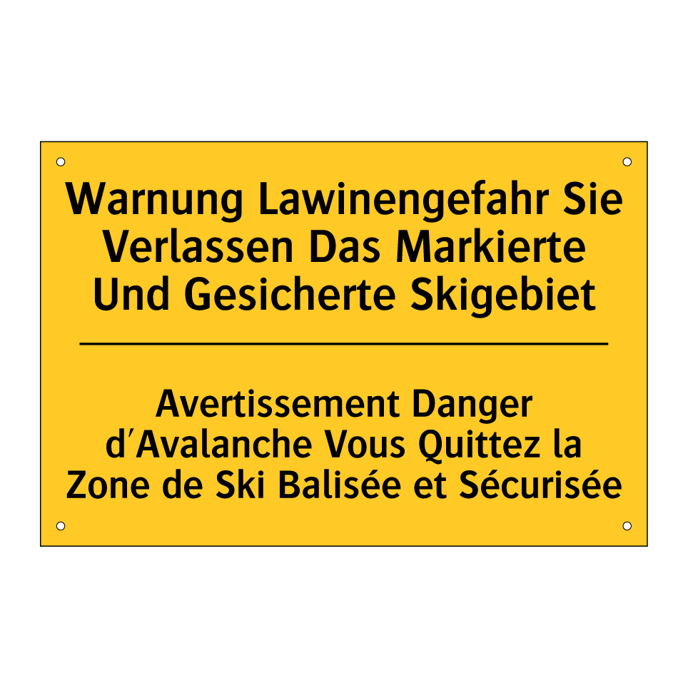 Warnung Lawinengefahr Sie Verlassen  /.../ - Avertissement Danger d'Avalanche  /.../