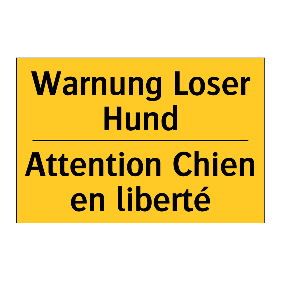 Warnung Loser Hund - Attention Chien en liberté