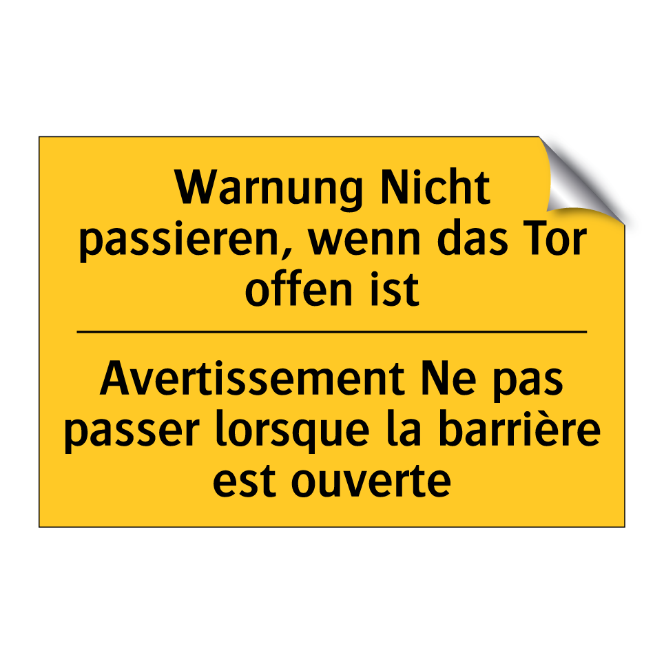Warnung Nicht passieren, wenn  /.../ - Avertissement Ne pas passer lorsque  /.../