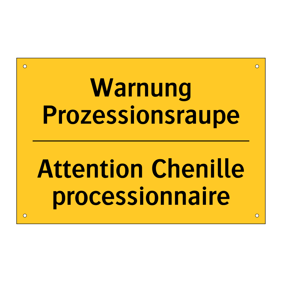 Warnung Prozessionsraupe - Attention Chenille processionnaire /.../
