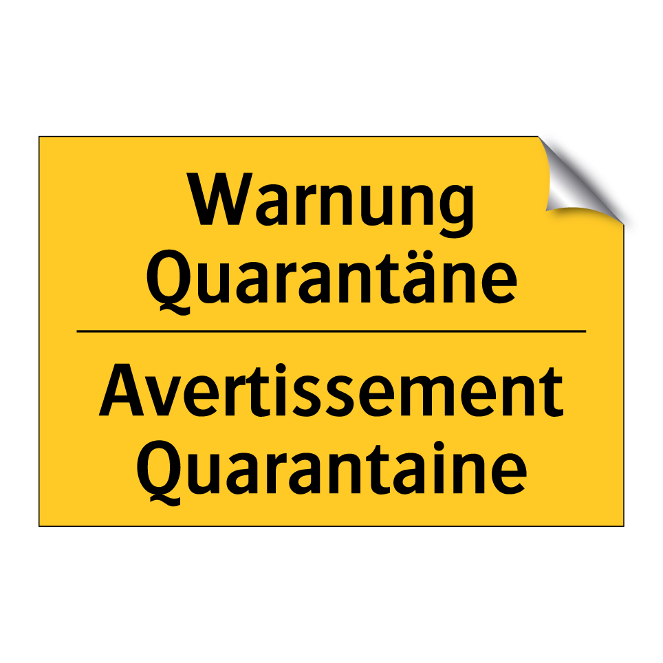 Warnung Quarantäne - Avertissement Quarantaine