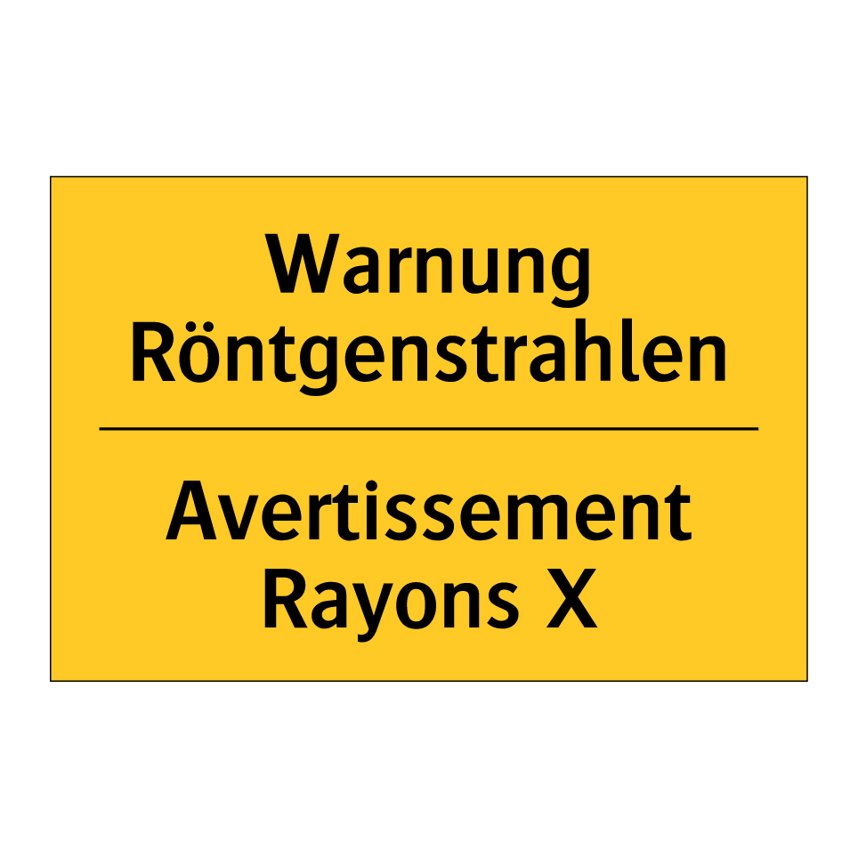 Warnung Röntgenstrahlen - Avertissement Rayons X