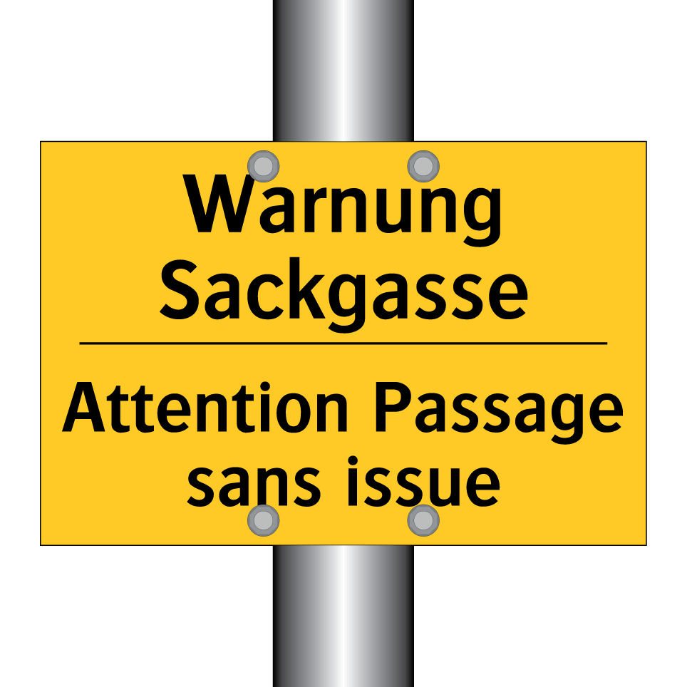 Warnung Sackgasse - Attention Passage sans issue