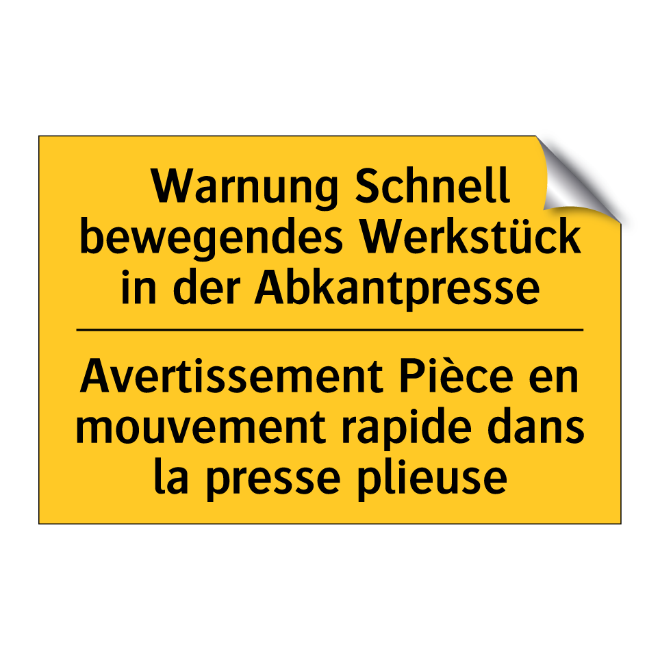 Warnung Schnell bewegendes Werkstück  /.../ - Avertissement Pièce en mouvement  /.../