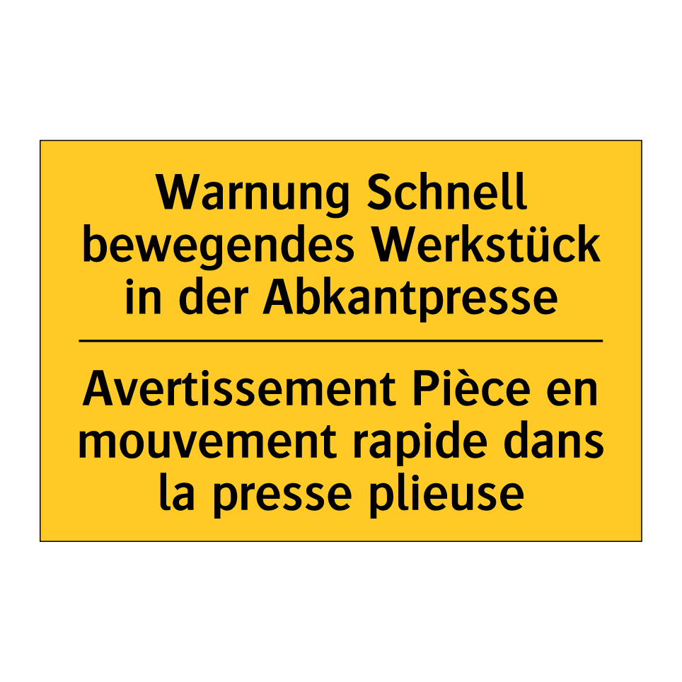 Warnung Schnell bewegendes Werkstück  /.../ - Avertissement Pièce en mouvement  /.../