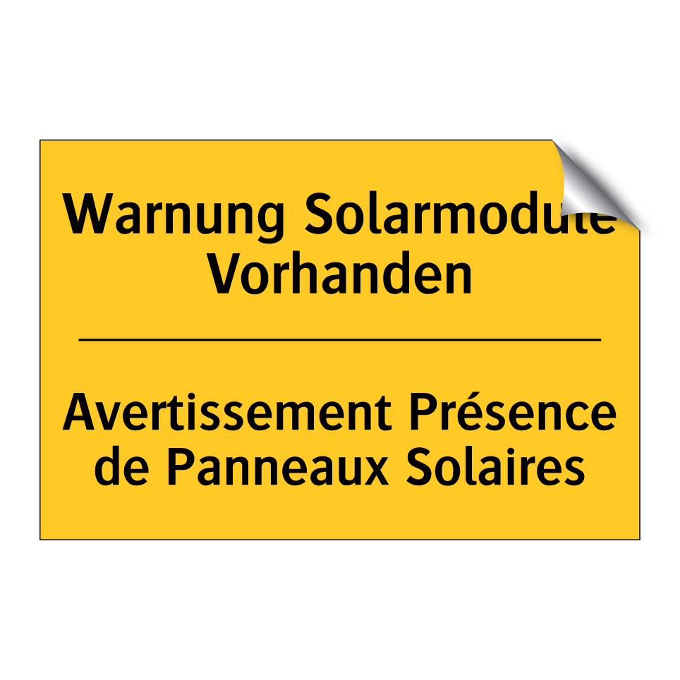Warnung Solarmodule Vorhanden - Avertissement Présence de Panneaux  /.../