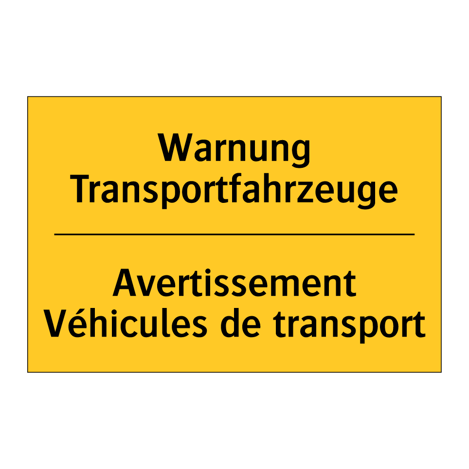 Warnung Transportfahrzeuge - Avertissement Véhicules de transport /.../