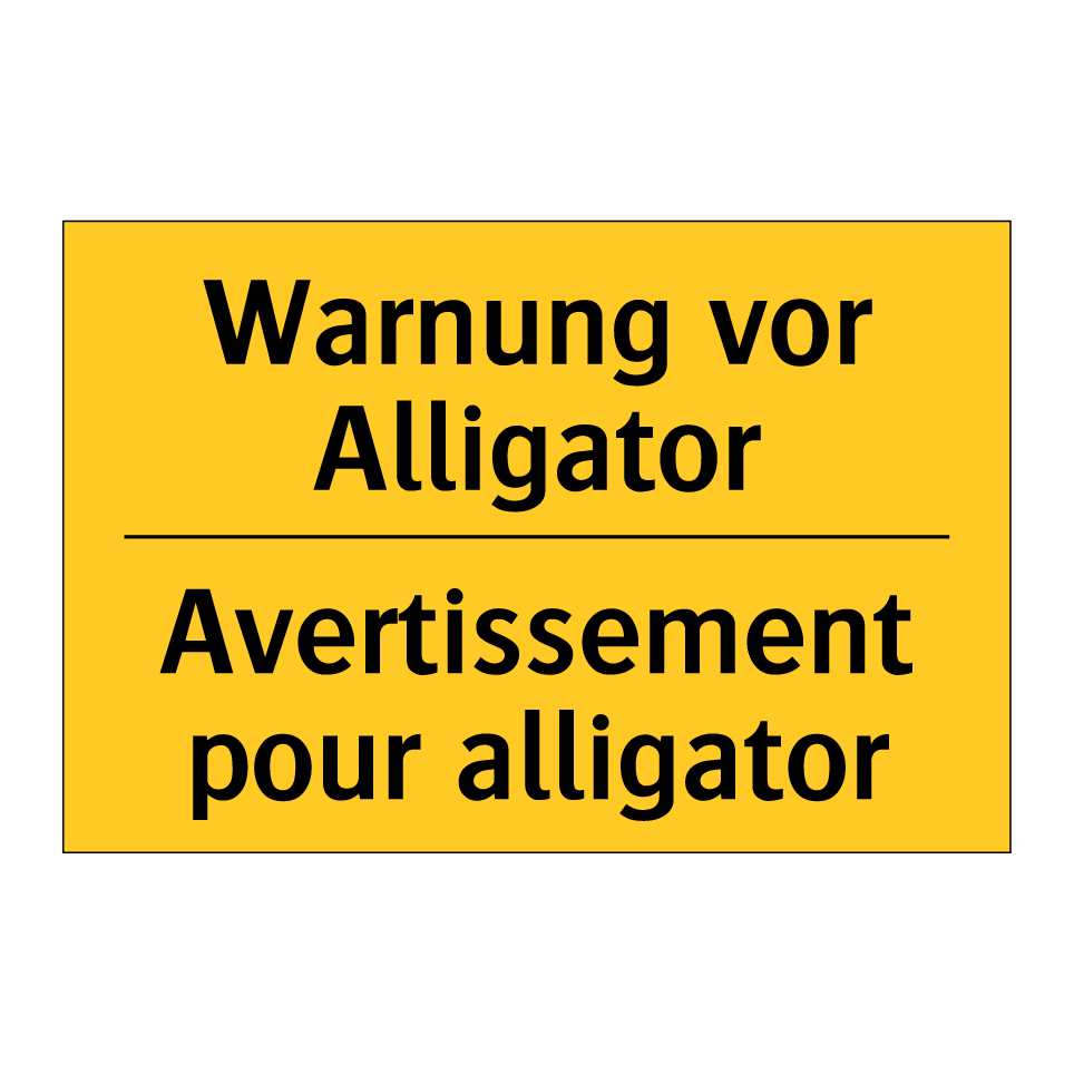 Warnung vor Alligator - Avertissement pour alligator