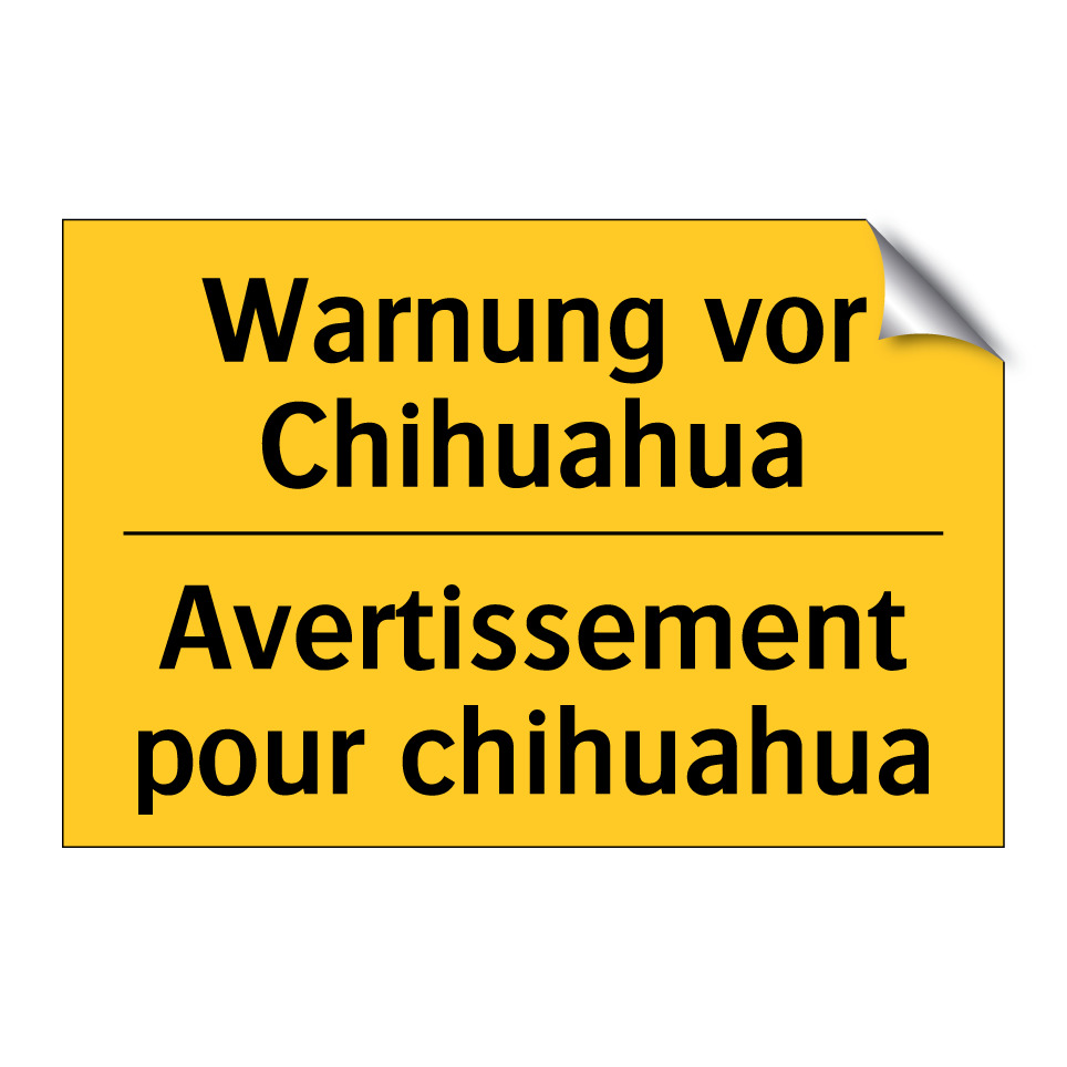 Warnung vor Chihuahua - Avertissement pour chihuahua