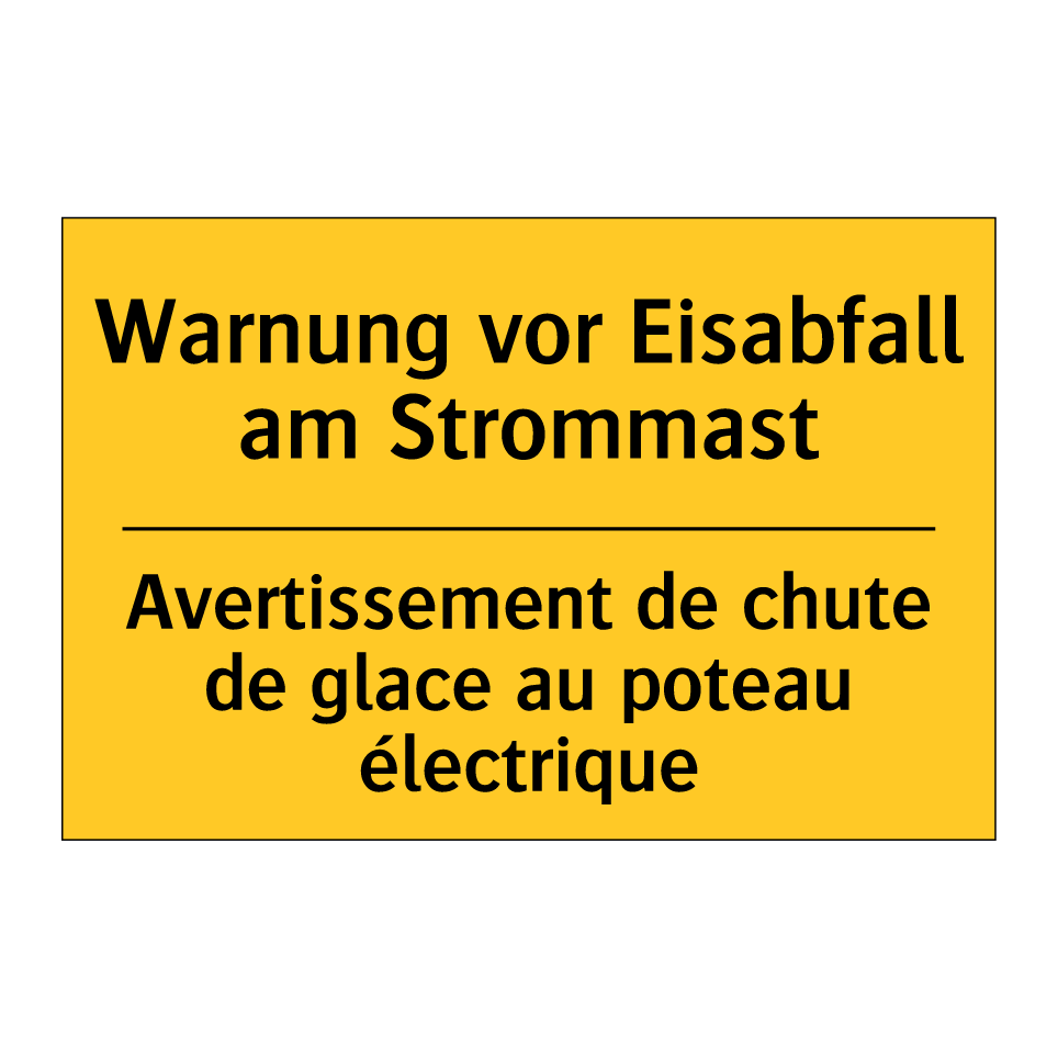 Warnung vor Eisabfall am Strommast /.../ - Avertissement de chute de glace  /.../