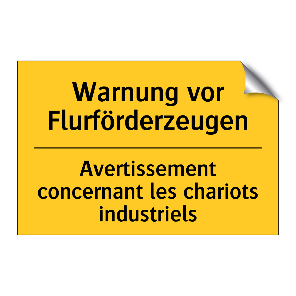 Warnung vor Flurförderzeugen - Avertissement concernant les chariots  /.../