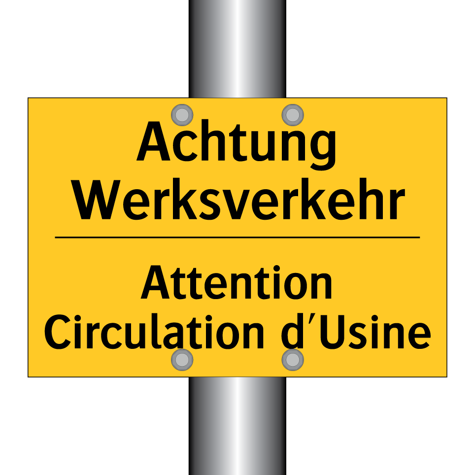 Achtung Werksverkehr - Attention Circulation d'Usine
