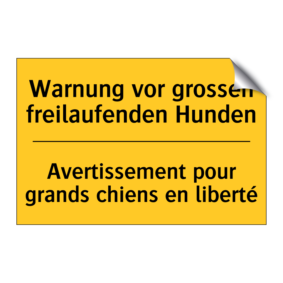 Warnung vor grossen freilaufenden  /.../ - Avertissement pour grands chiens  /.../