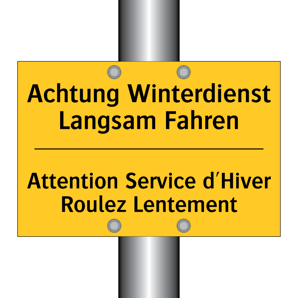 Achtung Winterdienst Langsam Fahren /.../ - Attention Service d'Hiver Roulez  /.../