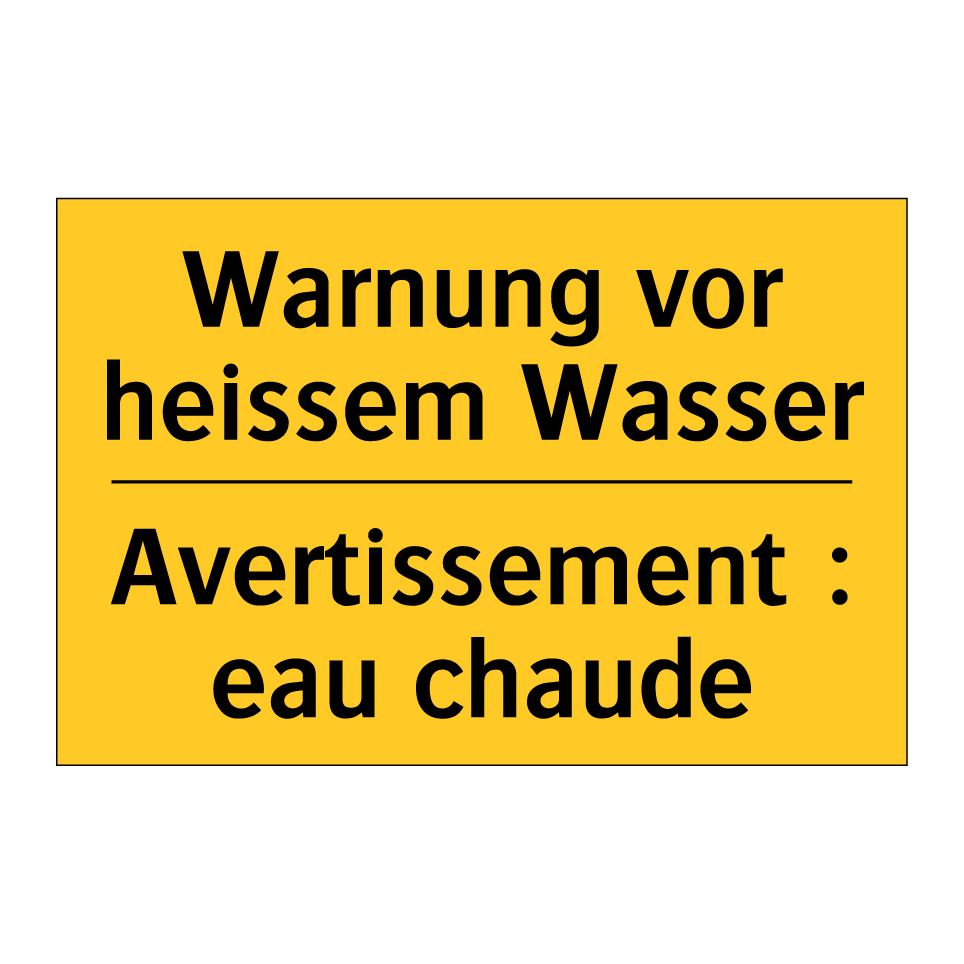 Warnung vor heissem Wasser - Avertissement : eau chaude