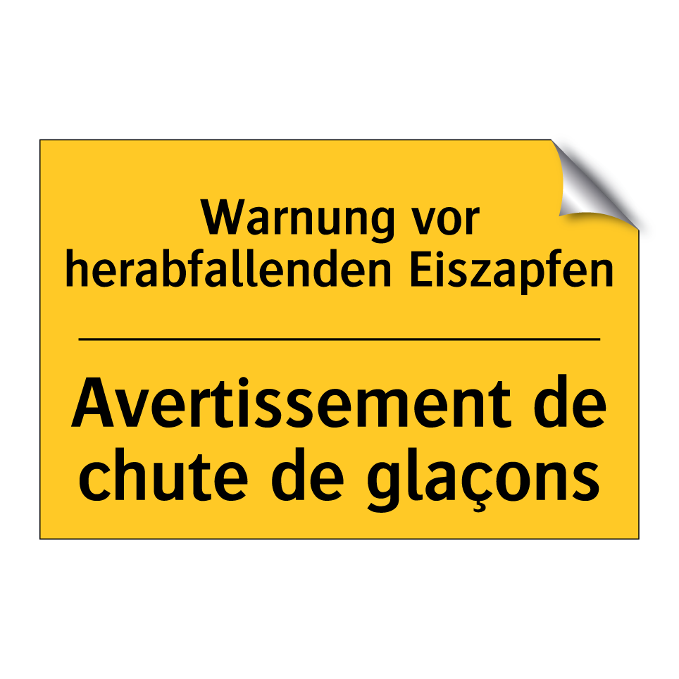 Warnung vor herabfallenden Eiszapfen /.../ - Avertissement de chute de glaçons /.../