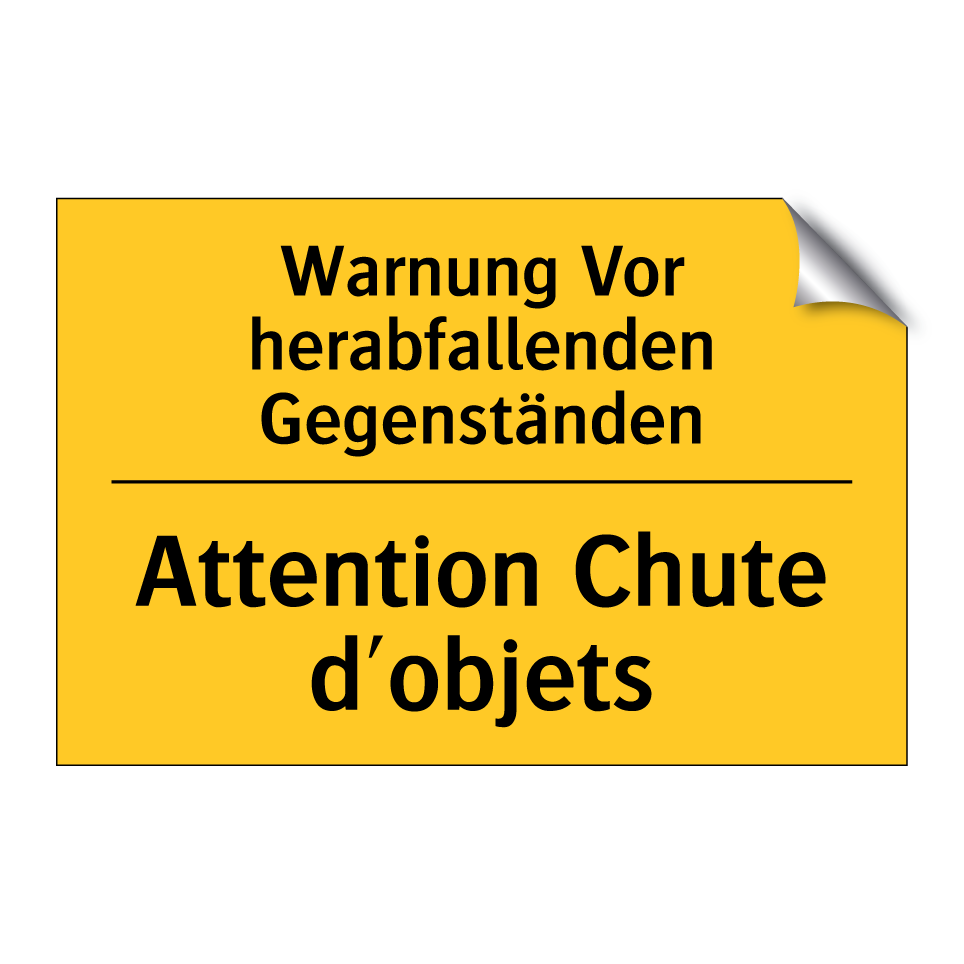 Warnung Vor herabfallenden Gegenständen /.../ - Attention Chute d'objets