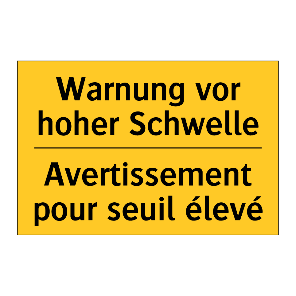 Warnung vor hoher Schwelle - Avertissement pour seuil élevé