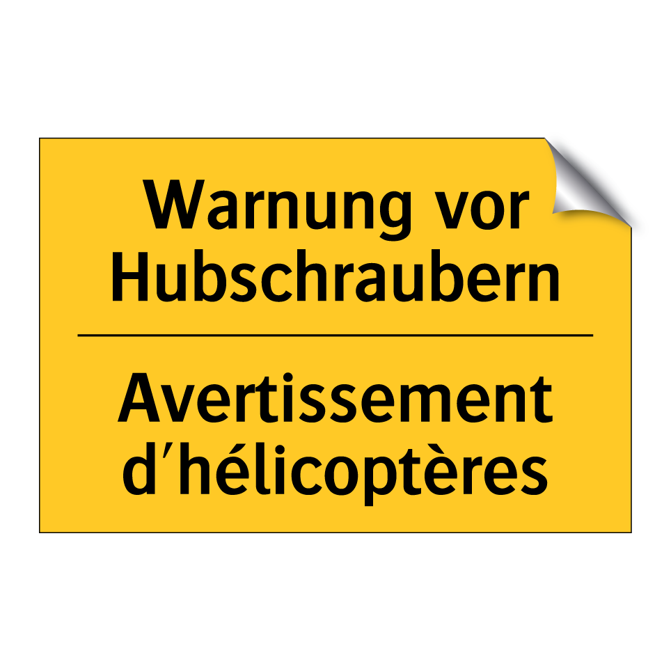 Warnung vor Hubschraubern - Avertissement d'hélicoptères