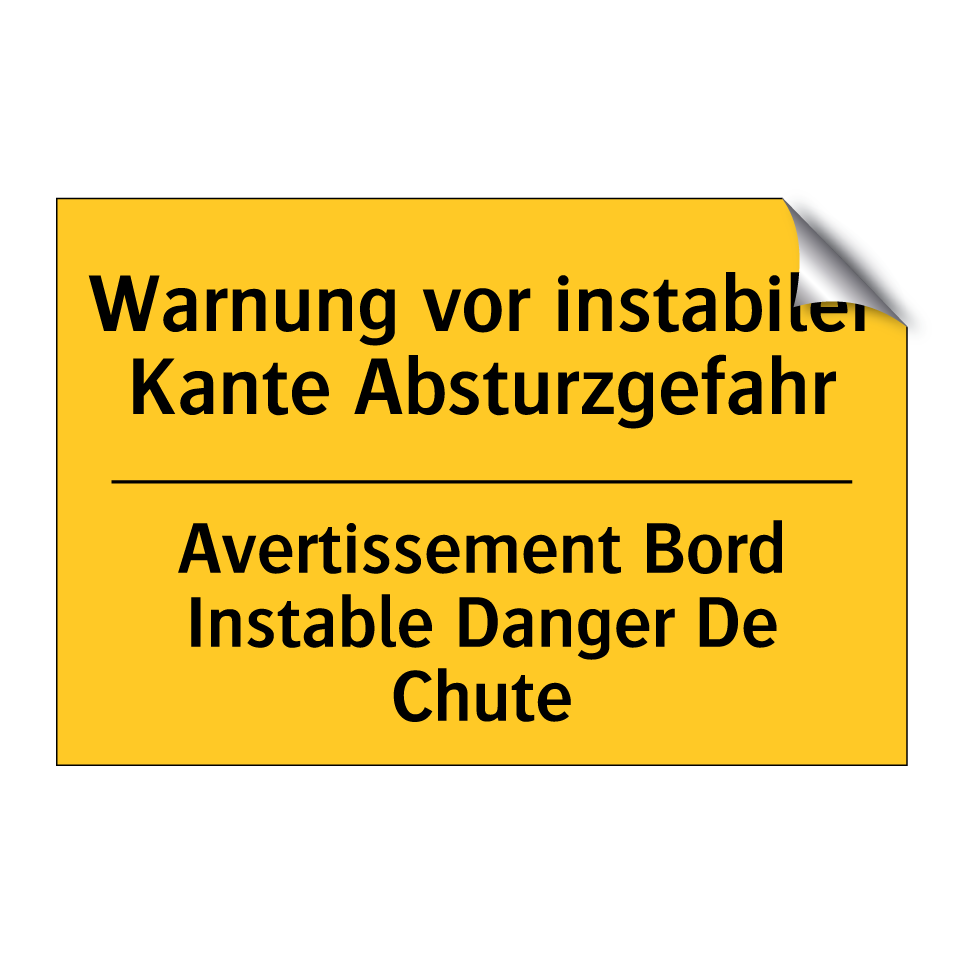 Warnung vor instabiler Kante Absturzgefahr /.../ - Avertissement Bord Instable Danger  /.../