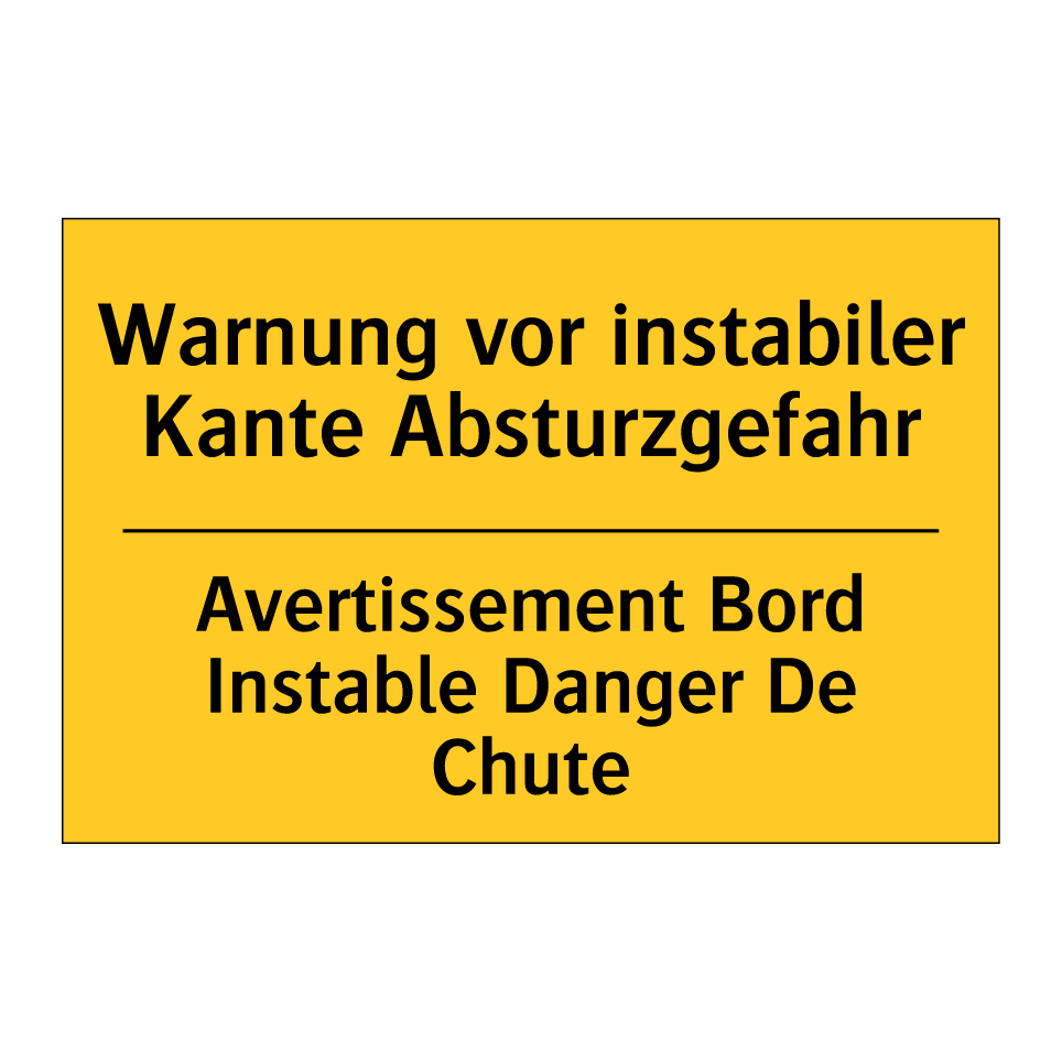 Warnung vor instabiler Kante Absturzgefahr /.../ - Avertissement Bord Instable Danger  /.../