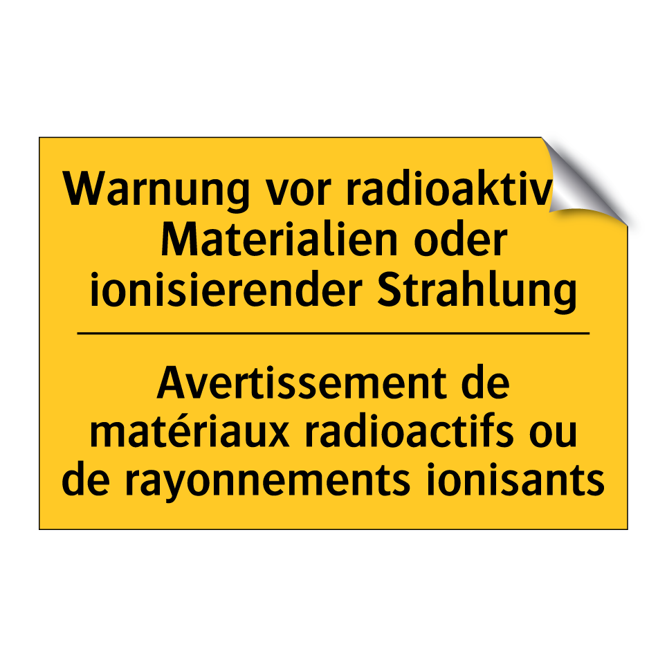 Warnung vor radioaktiven Materialien  /.../ - Avertissement de matériaux radioactifs  /.../