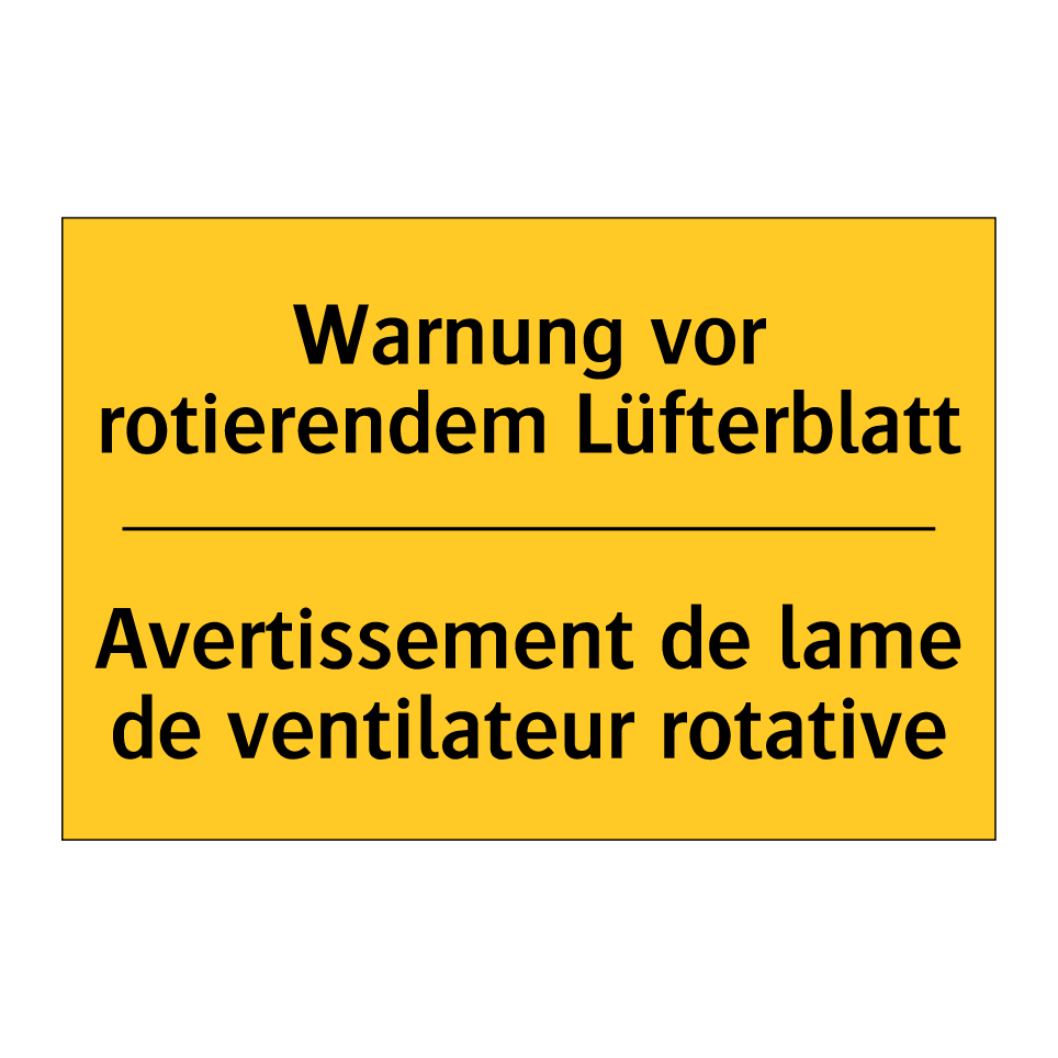 Warnung vor rotierendem Lüfterblatt /.../ - Avertissement de lame de ventilateur  /.../