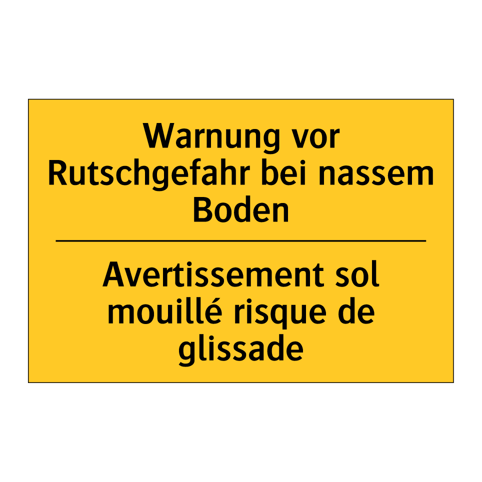 Warnung vor Rutschgefahr bei nassem  /.../ - Avertissement sol mouillé risque  /.../