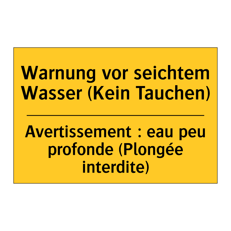 Warnung vor seichtem Wasser (Kein  /.../ - Avertissement : eau peu profonde  /.../