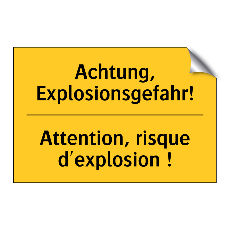 Achtung, Explosionsgefahr! - Attention, risque d'explosion  /.../