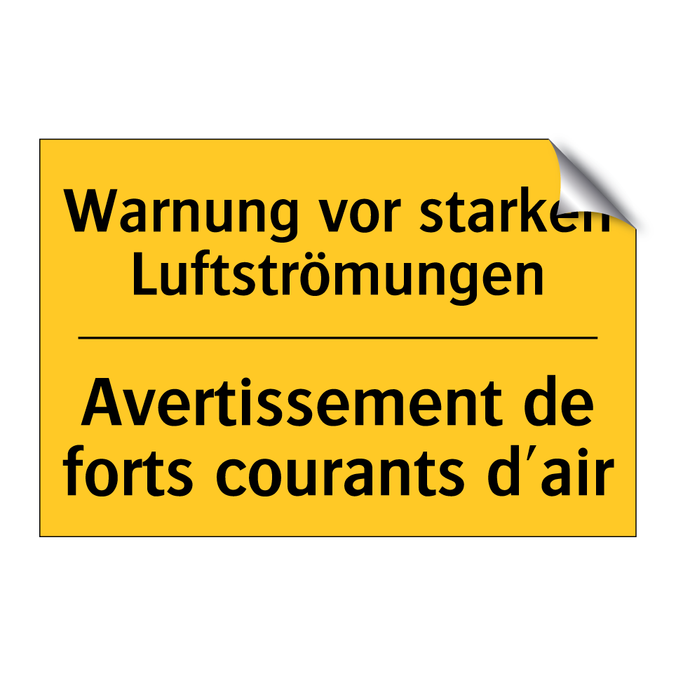Warnung vor starken Luftströmungen /.../ - Avertissement de forts courants  /.../