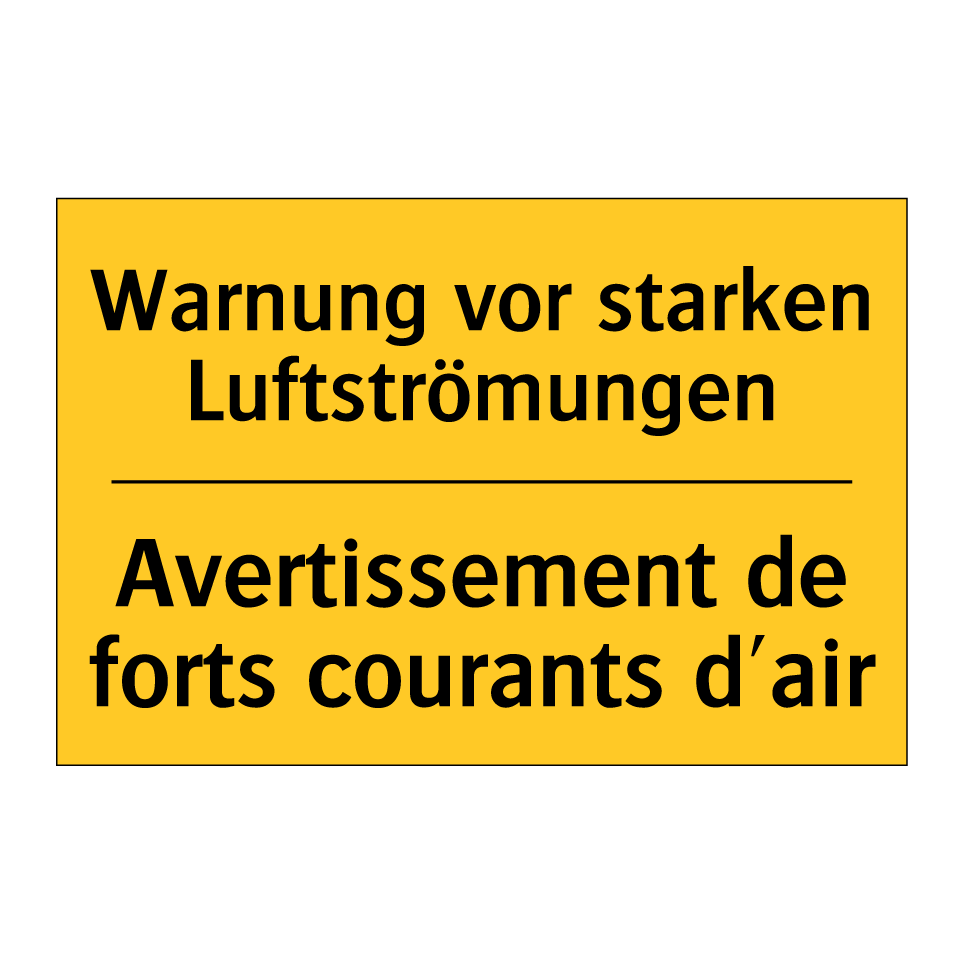 Warnung vor starken Luftströmungen /.../ - Avertissement de forts courants  /.../