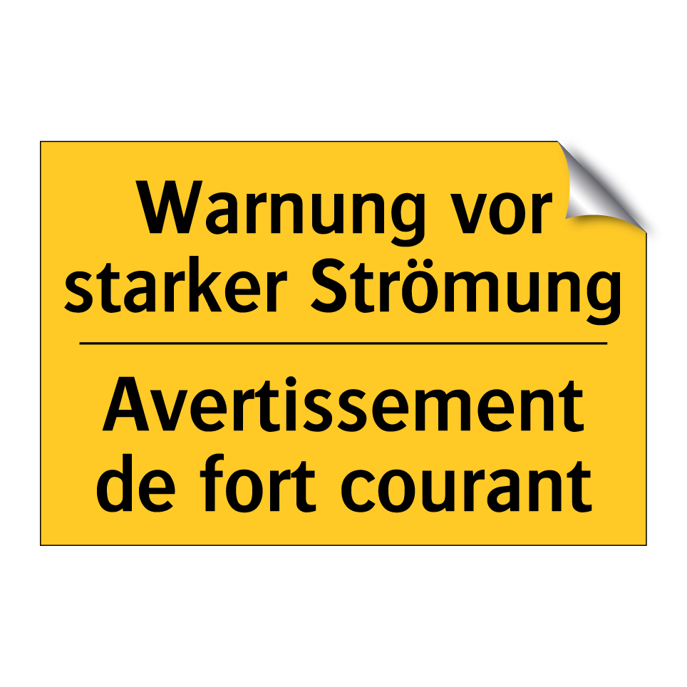 Warnung vor starker Strömung - Avertissement de fort courant