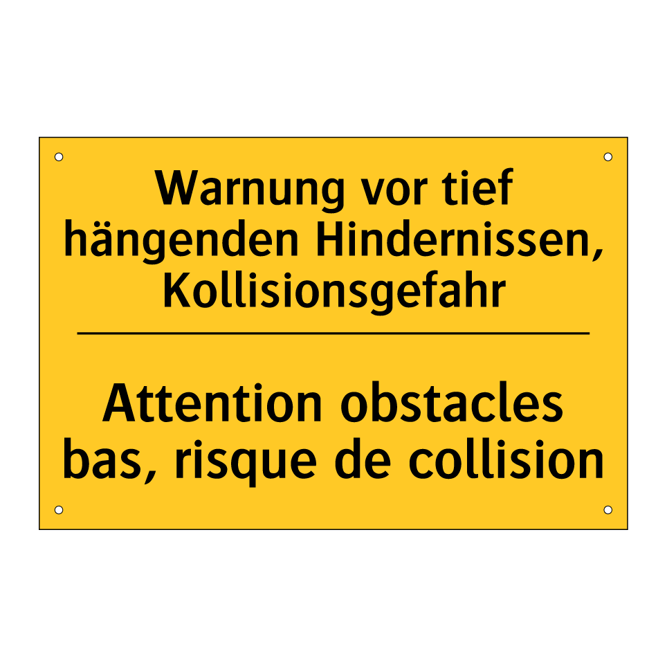 Warnung vor tief hängenden Hindernissen,  /.../ - Attention obstacles bas, risque  /.../