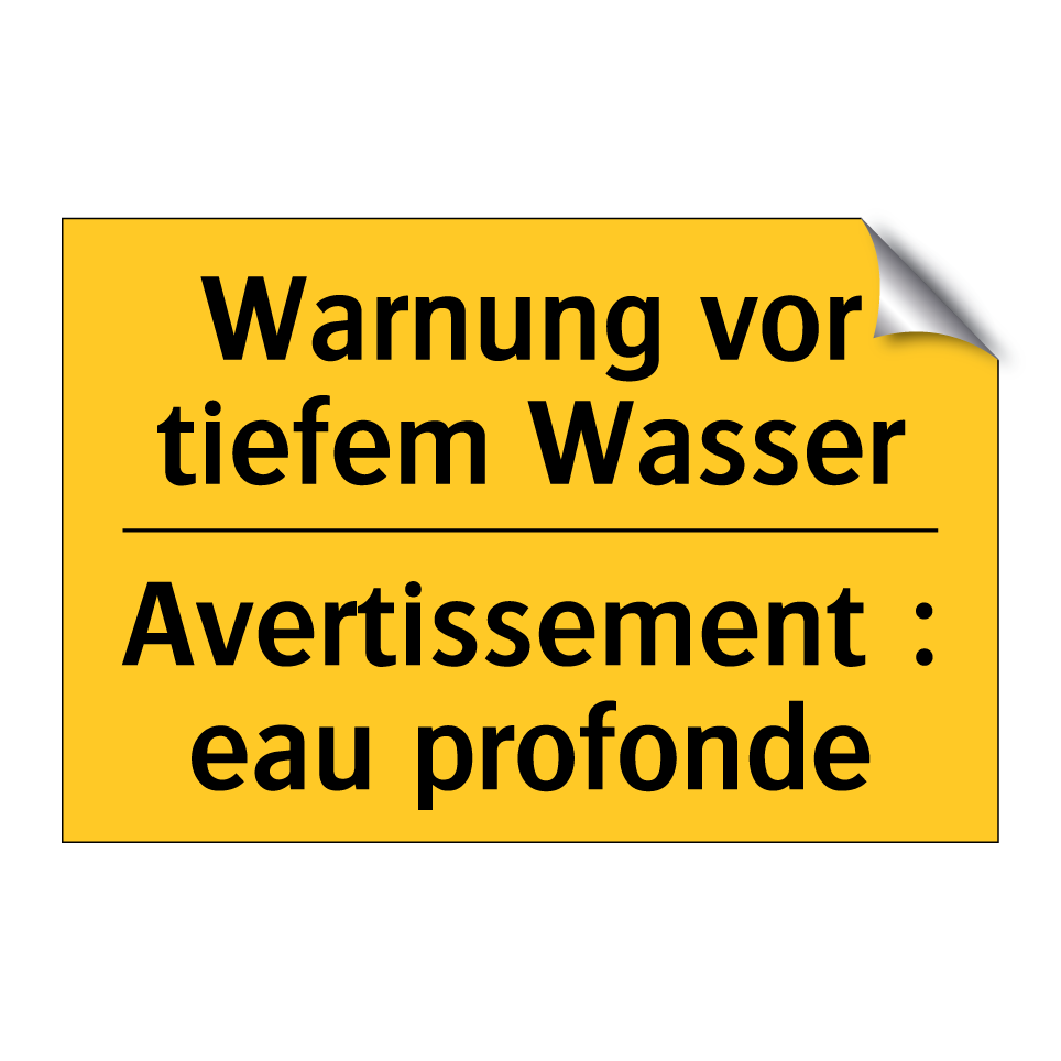 Warnung vor tiefem Wasser - Avertissement : eau profonde