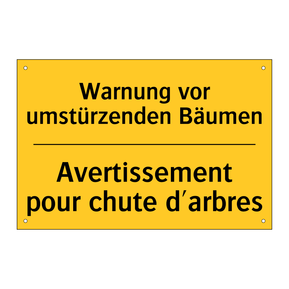 Warnung vor umstürzenden Bäumen /.../ - Avertissement pour chute d'arbres /.../