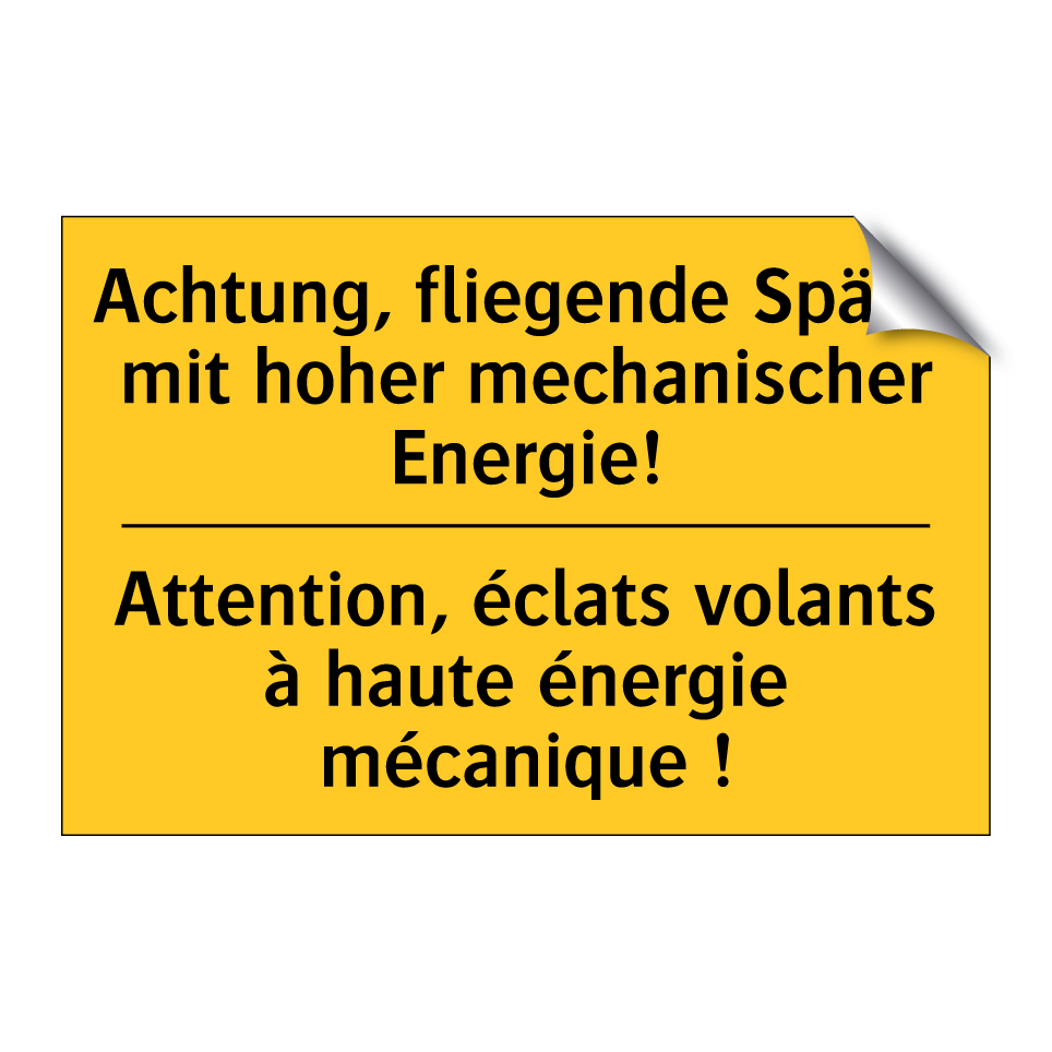Achtung, fliegende Späne mit hoher  /.../ - Attention, éclats volants à haute  /.../