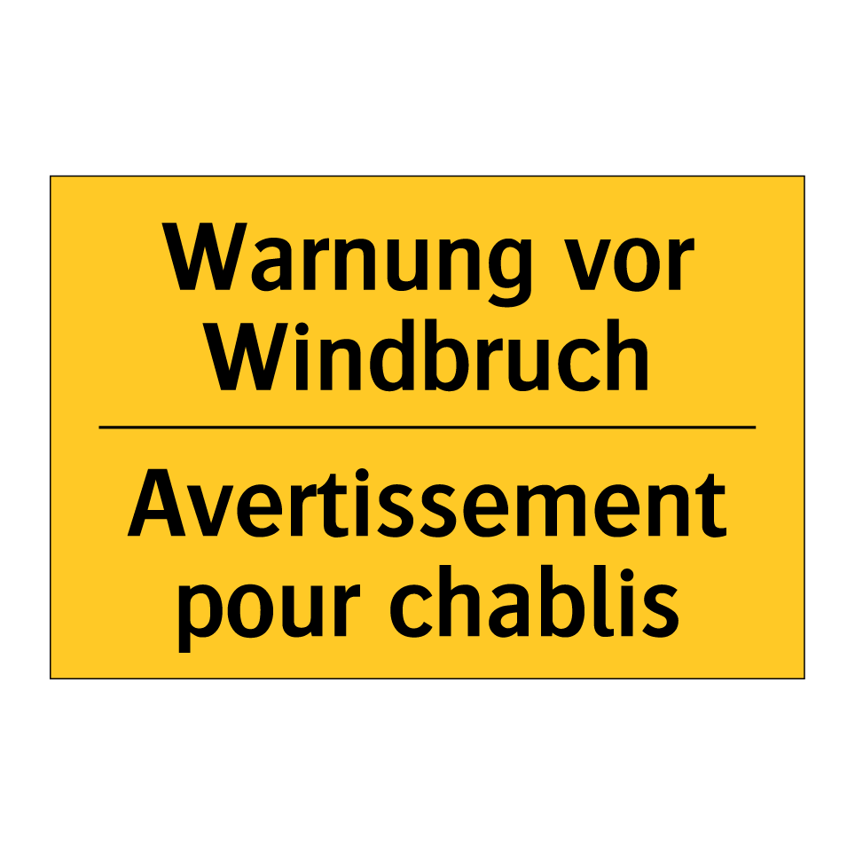Warnung vor Windbruch - Avertissement pour chablis