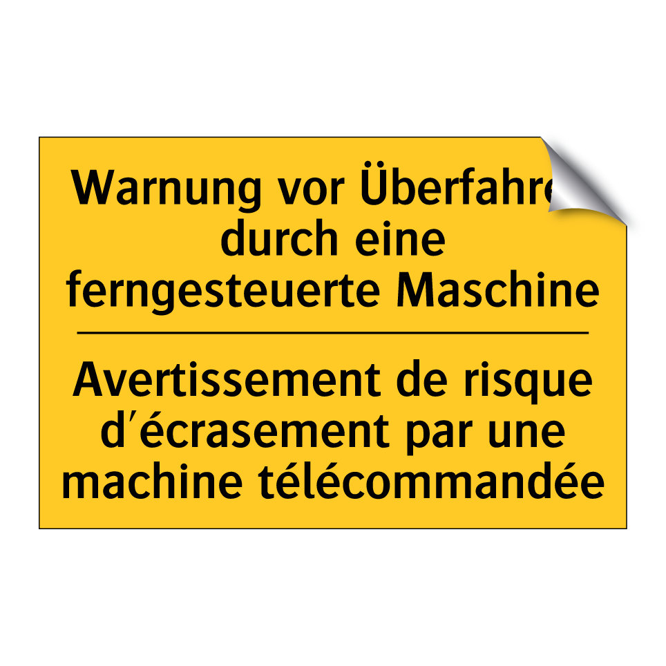 Warnung vor Überfahren durch eine  /.../ - Avertissement de risque d'écrasement  /.../