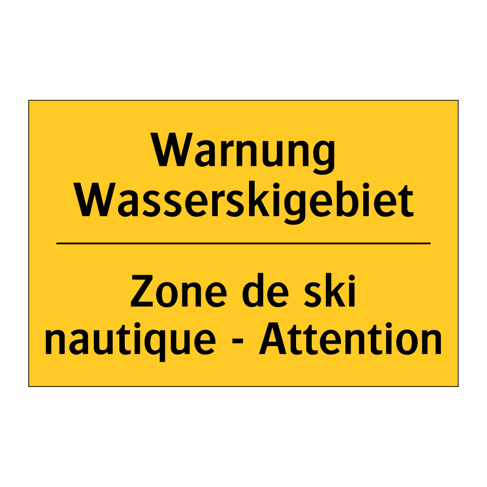 Warnung Wasserskigebiet - Zone de ski nautique - Attention /.../