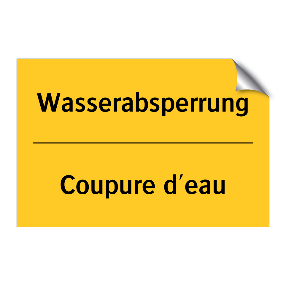 Wasserabsperrung - Coupure d'eau