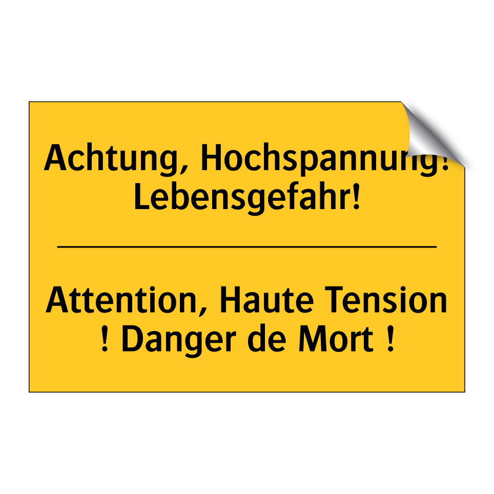 Achtung, Hochspannung! Lebensgefahr! /.../ - Attention, Haute Tension ! Danger  /.../