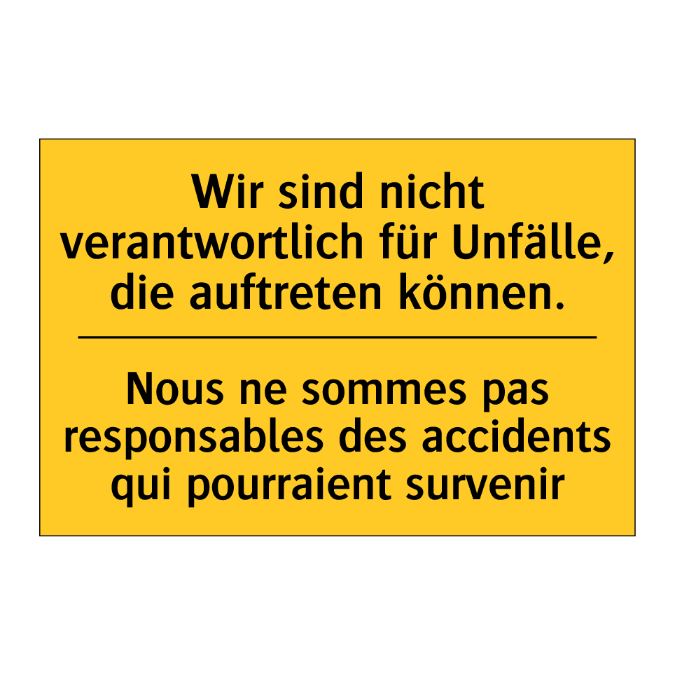 Wir sind nicht verantwortlich  /.../ - Nous ne sommes pas responsables  /.../