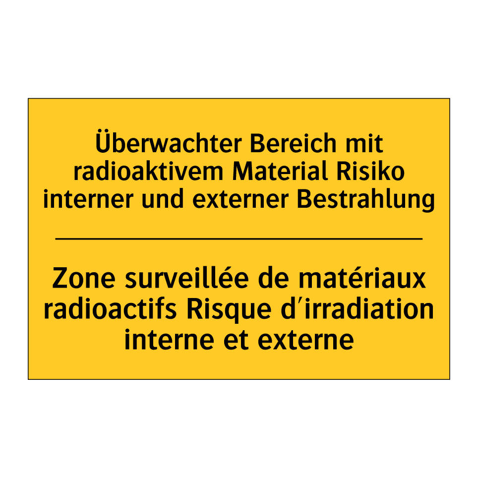 Überwachter Bereich mit radioaktivem  /.../ - Zone surveillée de matériaux radioactifs  /.../