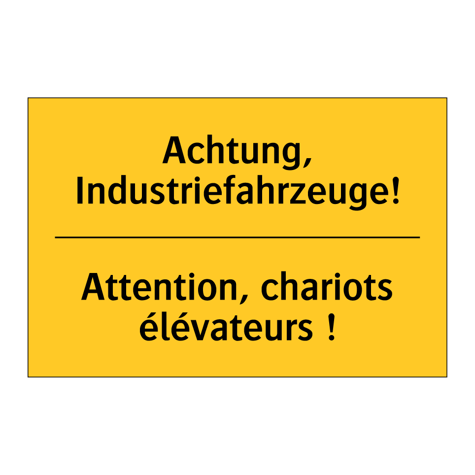 Achtung, Industriefahrzeuge! - Attention, chariots élévateurs  /.../