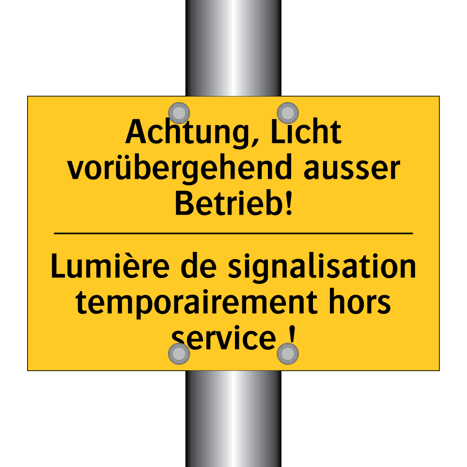 Achtung, Licht vorübergehend ausser  /.../ - Lumière de signalisation temporairement  /.../
