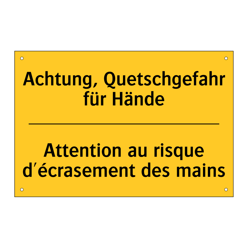 Achtung, Quetschgefahr für Hände /.../ - Attention au risque d'écrasement  /.../